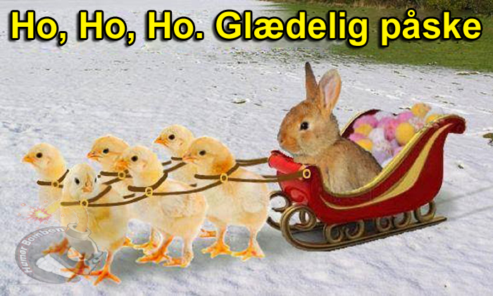 Ho, Ho, Ho. Glædelig påske
