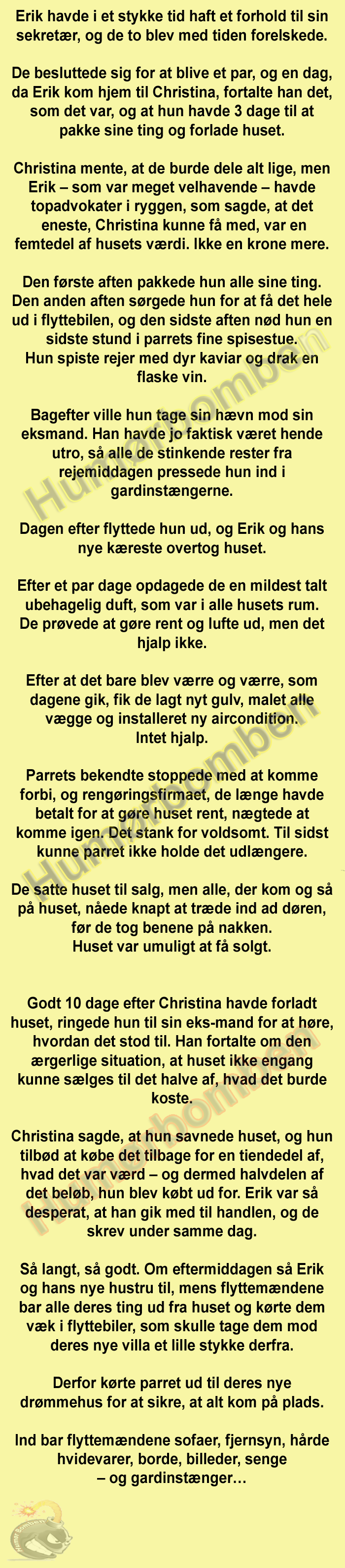 Erik havde i et stykke tid haft et forhold til sin sekretær