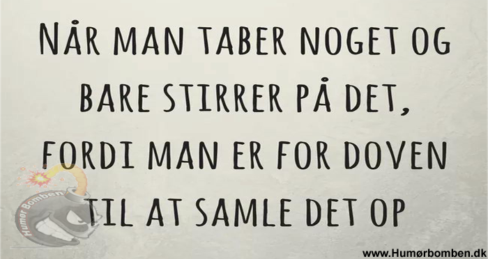 Når man taber noget og bare stirrer på det