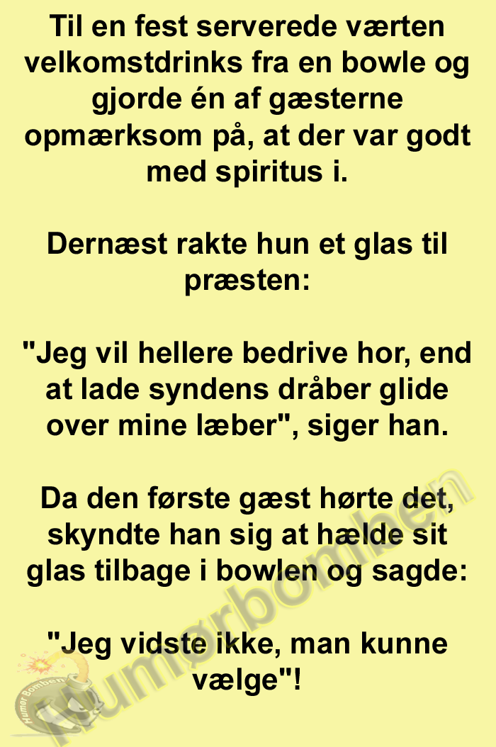 Til en fest serverede værten velkomstdrinks