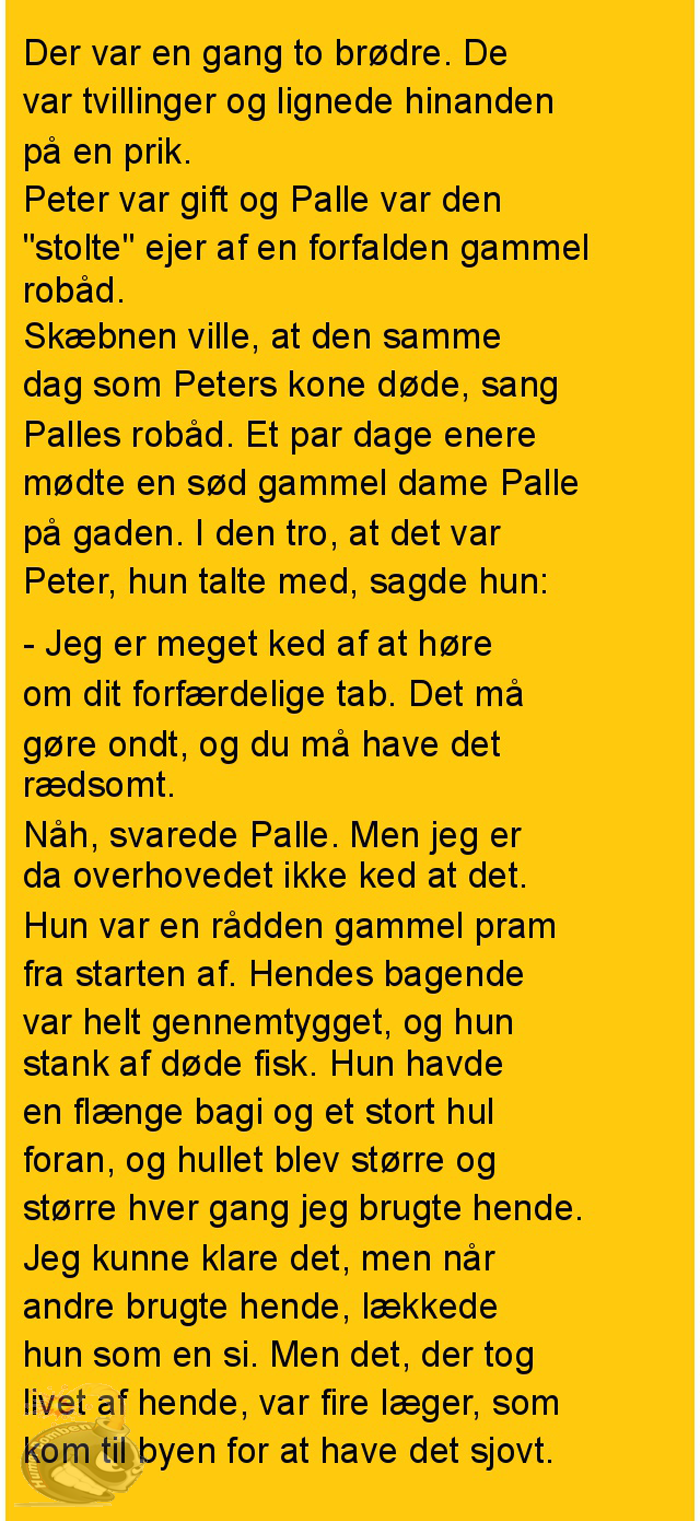 Der var en gan to brødre