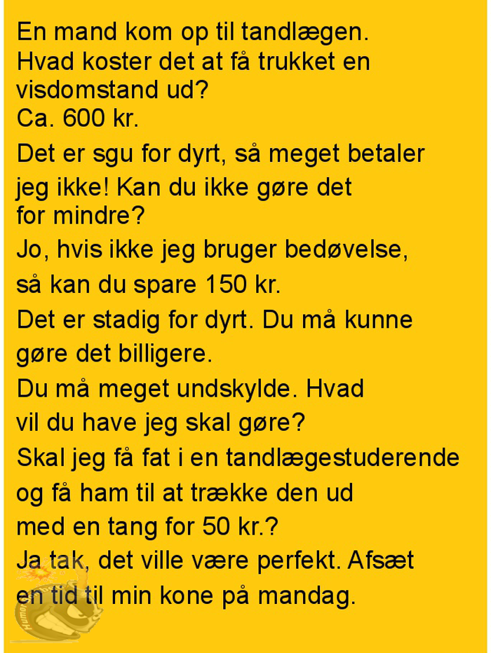 Enb man kom op til tandlægen