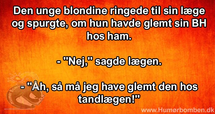 Den unge blondine ringede til sin læge