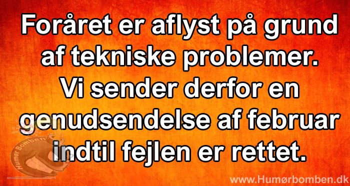 Foråret er aflyst på grund af tekniske problemer