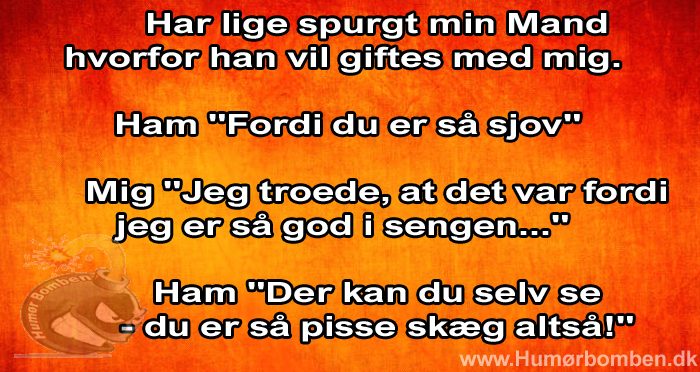 Har lige spurgt min Mand