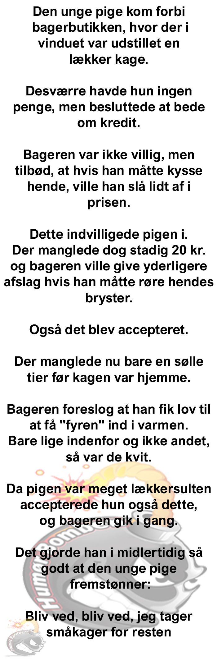 Den unge pige kom forbi bagerbutikken