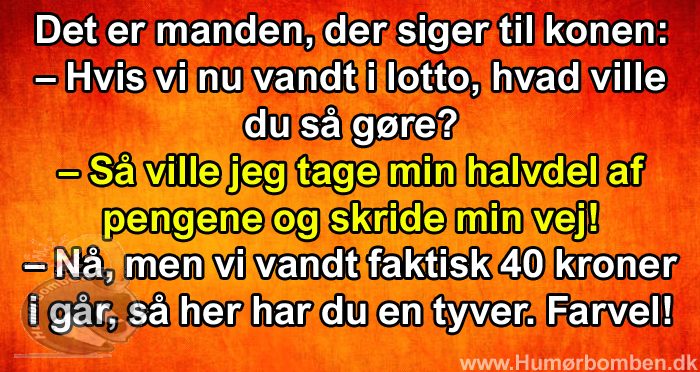 Det er manden, der siger til konen