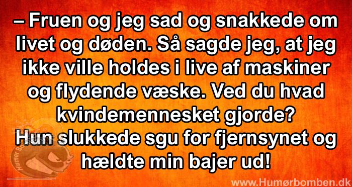 Fruen og jeg sad og snakkede om livet og døden