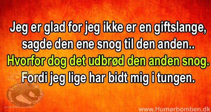 Jeg er glad for jeg ikke er en giftslange