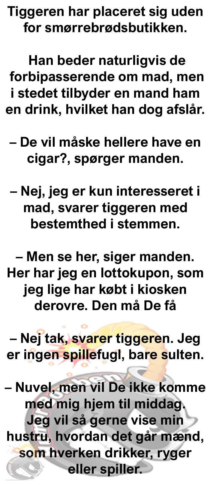 Tiggeren har placeret sig uden for smørrebrødsbutikken