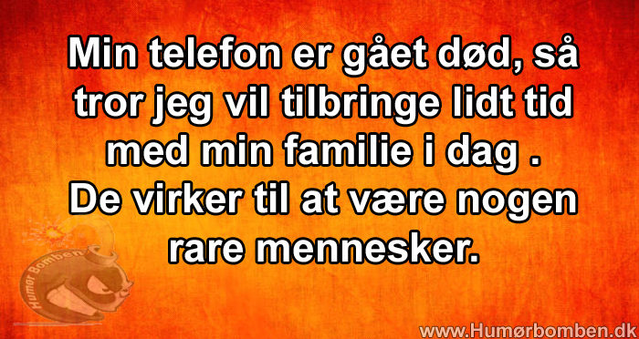 Min telefon er gået død