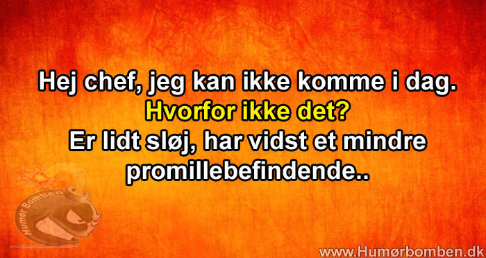 Hej chef, jeg kan ikke komme i dag