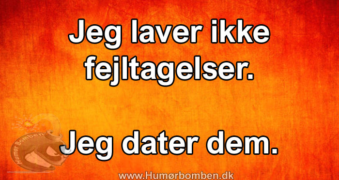 Jeg laver ikke fejltagelser