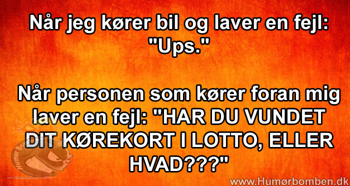 Når jeg kører bil og laver en fejl