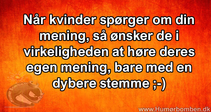 Når kvinder spørger om din mening