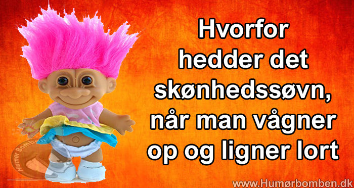Hvorfor hedder det skønhedssøvn, når man vågner op og ligner lort