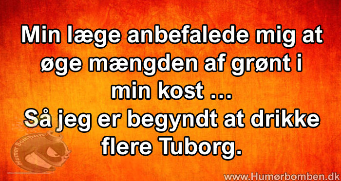 Min læge anbefalede mig