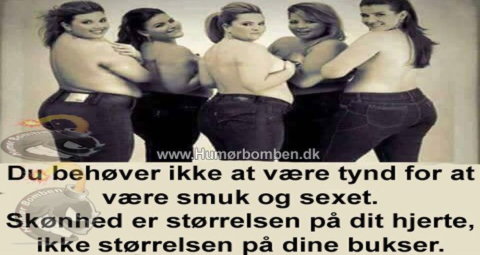 Du behøver ikke at være tynd =)