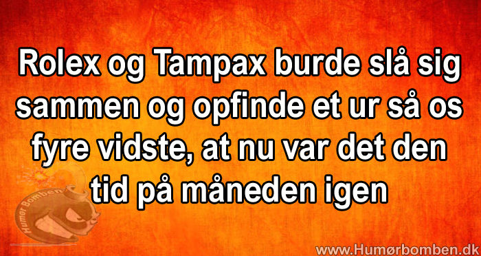 Rolex og Tampax burde slå sig sammen