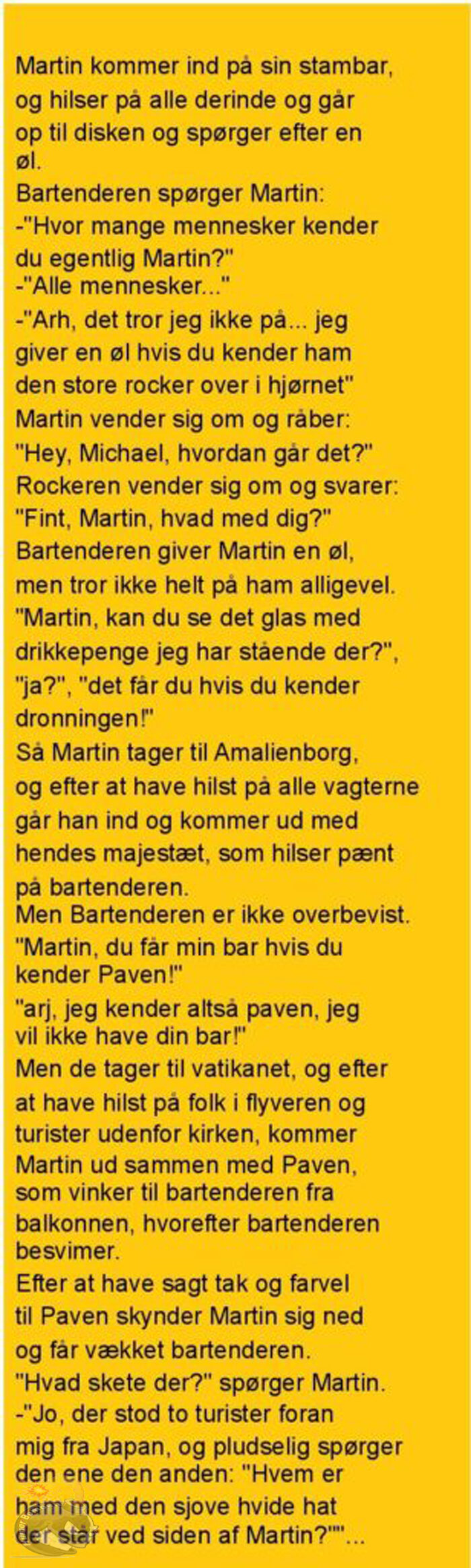 En mand kommer ind på en bar og alle hilser på ham